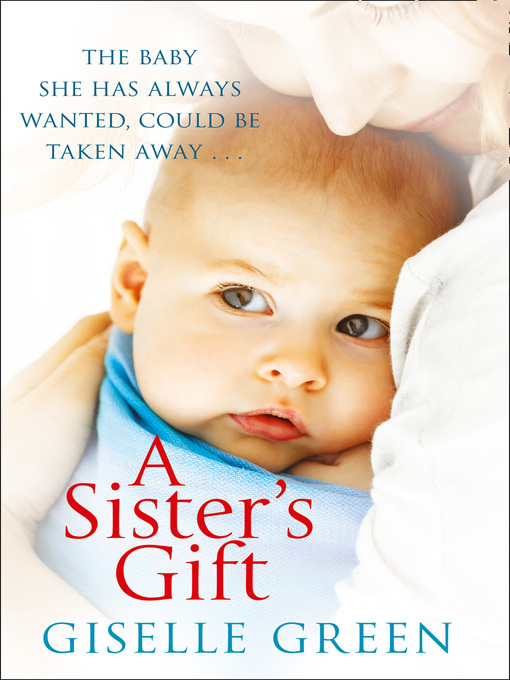 Title details for A Sister's Gift by Giselle Green - Wait list